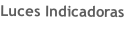 Luces Indicadoras