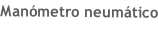 Manómetro neumático