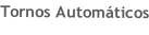 Tornos Automáticos