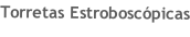 Torretas Estroboscópicas